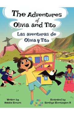 Coperta cărții 'The Adventures of Olivia and Tito / Las aventuras de Olivia y Tito - Natalia Simons'