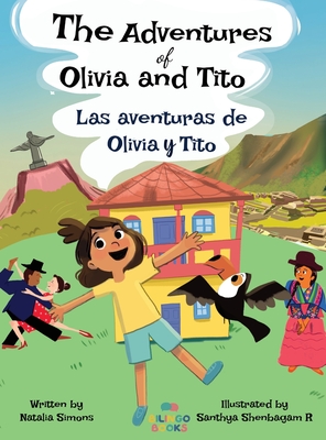 The Adventures of Olivia and Tito / Las aventuras de Olivia y Tito - Natalia Simons