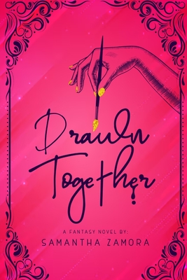 Drawn Together - Samantha Zamora