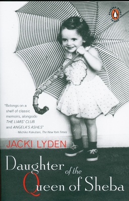Daughter of the Queen of Sheba: A Memoir - Jacki Lyden