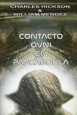 Coperta cărții 'Contacto OVNI en Pascagoula - Charles Hickson'