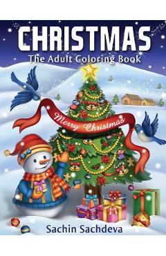 Coperta cărții 'Christmas: The Adult Coloring Book (Relaxing & Creative Coloring Book) - Sachin Sachdeva'