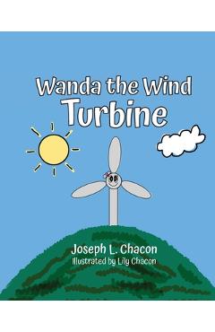 Coperta cărții 'Wanda The Wind Turbine - Joseph L. Chacon'