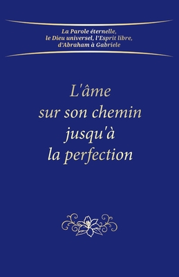 Coperta cărții 'L'âme sur son chemin jusqu'à la perfection -'