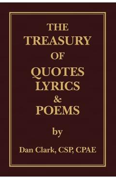 Coperta cărții 'The Treasury of 'Clarkisms, ' Quotes, Lyrics & Poems - Dan Clark'