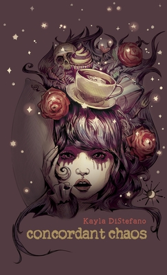 Concordant Chaos - Kayla Distefano