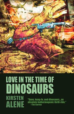 Coperta cărții 'Love in the Time of Dinosaurs - Kirsten Alene'
