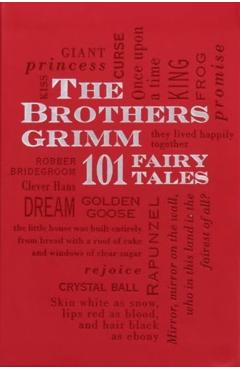 Brothers Grimm: 101 Fairy Tales - Wilhelm Grimm