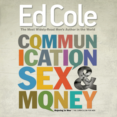 Coperta cărții 'Communication Sex and Money Workbook: Overcoming the Three Common Challenges in Relationships - Cole Louis Edwin'