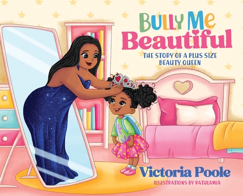 Bully Me Beautiful (Hardcover) - Victoria Poole