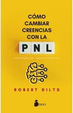 Coperta cărții 'Cómo Cambiar Creencias Con Pnl -V3* - Robert Dilts'