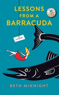 Lessons from a Barracuda - Beth Mcknight