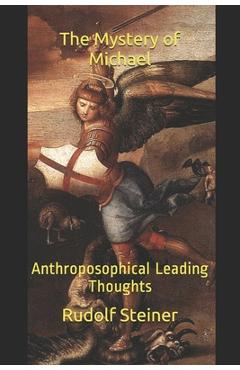 Coperta cărții 'The Mystery of Michael: Anthroposophical Leading Thoughts - Frederick Amrine'