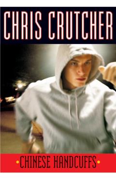 Coperta cărții 'Chinese Handcuffs - Chris Crutcher'