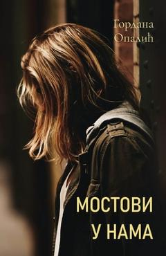 Poza produsului Mostovi u nama - Gordana Opalic