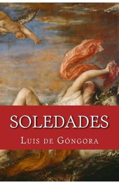 Poza produsului Soledades - Luis De Gongora