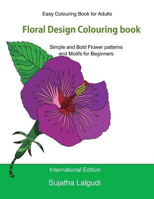 Coperta cărții 'Easy Colouring Book for Adults: Floral Design Colouring Book: Adult Colouring Book with 50 Basic, Simple and Bold'