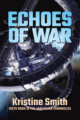 Echoes of War - Kristine Smith