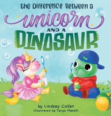 The Difference Between a Unicorn and a Dinosaur - Lindsey Coker