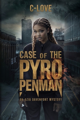 Case of the Pyro Penman: An Azia Davenport Mystery - Courtney Wheeler