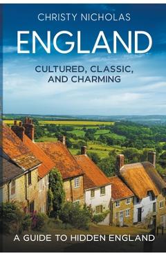 Poza produsului England: Cultured, Classic, and Charming - Christy Nicholas