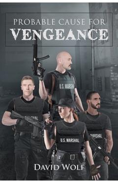 Coperta cărții 'Probable Cause for Vengeance - David Wolf'