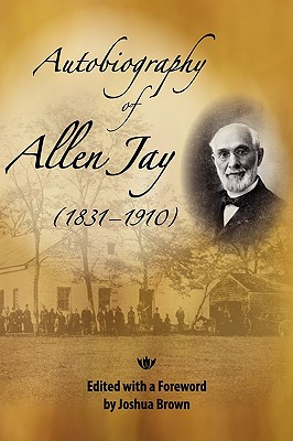 Coperta cărții 'Autobiography of Allen Jay - Allen Jay'