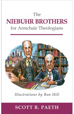 Coperta cărții 'The Niebuhr Brothers for Armchair Theologians - Scott R. Paeth'