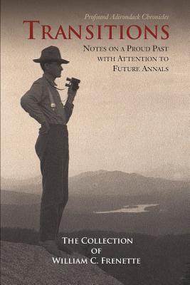 Transitions: Notes on a Proud Past with Attention to Future Annals - William C. Frenette