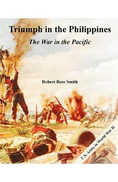 Poza produsului Triumph in the Philippines: The War in the Pacific - Robert Ross Smith
