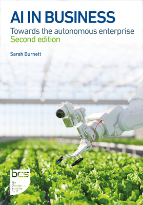 AI in Business: Towards the Autonomous Enterprise - Sarah Burnett