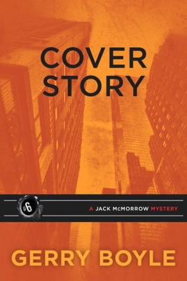 Coperta cărții 'Cover Story: A Jack McMorrow Mystery - Gerry Boyle'