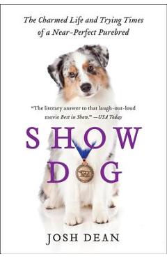Coperta cărții 'Show Dog - Josh Dean'