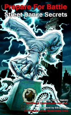 Prepare For Battle - Street Dance Secrets - Barry M. Rabkin