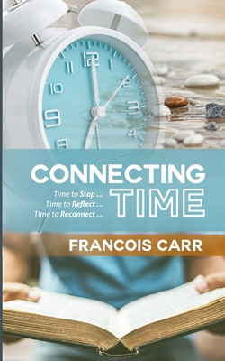 Coperta cărții 'Connecting Time - Francois Carr'