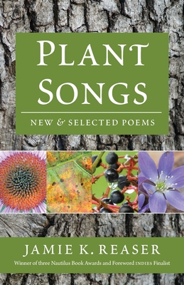 Coperta cărții 'Plant Songs: New & Selected Poems - Jamie K. Reaser'