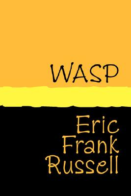 Wasp - Large Print - Eric Frank Russell