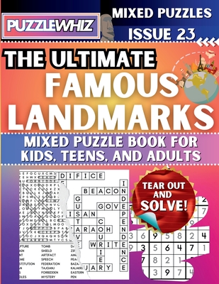 The Ultimate Famous Landmarks Mixed Puzzle Book for Kids, Teens, and Adults: 16 Types of Engaging Variety Puzzles: Word Search and Math Games (Issue 2 - Puzzlewhiz Publishing