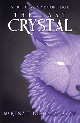 Coperta cărții 'The Last Crystal - Mckenzie Dempsey Dawe'
