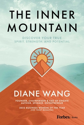 Coperta cărții 'The Inner Mountain: Discover Your True Spirit, Strength, and Potential - Diane Wang'