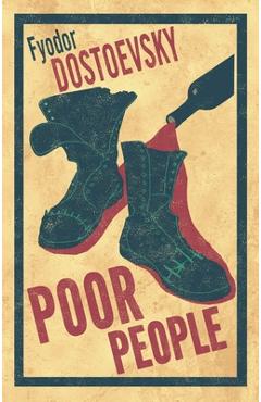 Poor People: New Translation: Annotated Edition - Fyodor Dostoevsky