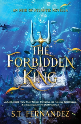 The Forbidden King - S. T. Fernandez