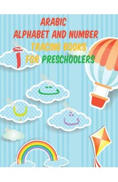 Coperta cărții 'Arabic Alphabet NUMBER TRACING for kids book: Great Gift For Bilingual Parents Arabic Language Alphabet Book For'