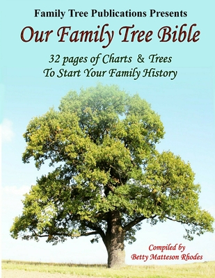 Our Family Tree Bible - Betty Matteson Rhodes