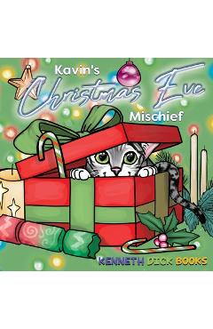 Poza produsului Kavin's Christmas Eve Mischief - Kenneth Dick
