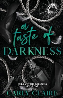 A Taste of Darkness - Carly Claire