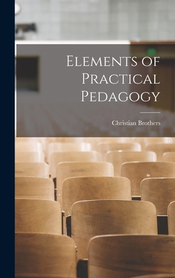 Coperta cărții 'Elements of Practical Pedagogy - Christian Brothers'