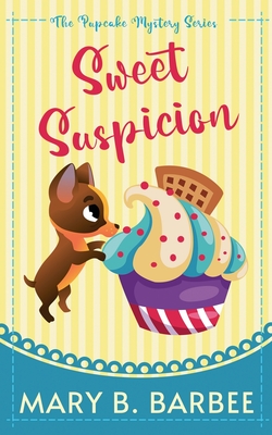 Coperta cărții 'Sweet Suspicion - Mary B. Barbee'
