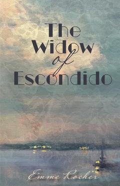 Poza produsului The Widow of Escondido - Emme Rocher