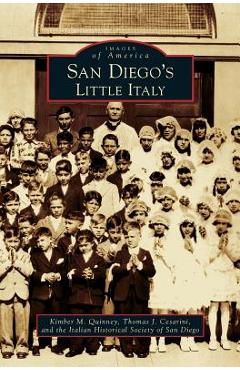 Coperta cărții 'San Diego's Little Italy - Kimber M. Quinney'